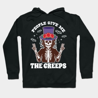 People Give Me The Creeps Hoodie